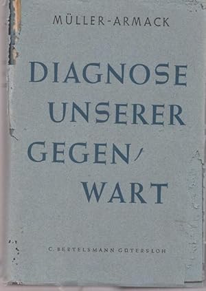 Bild des Verkufers fr Diagnose unserer Gegenwart. Zur Bestimmung unseres geistesgeschichtlichen Standorts. zum Verkauf von Ant. Abrechnungs- und Forstservice ISHGW