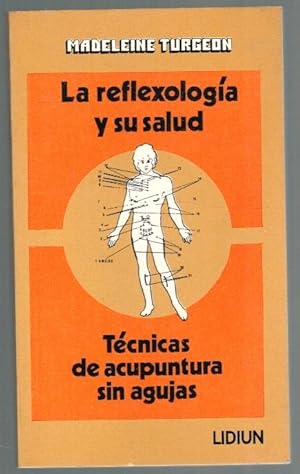 Seller image for LA REFLEXOLOGA Y SU SALUD for sale by Librera Dilogo