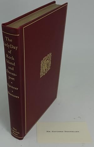 THE EARLY DAY OF ROCK ISLAND AND DAVENPORT. The Narratives of J. W. Spencer and J. M. D. Burrows