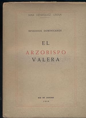 Imagen del vendedor de EPISODIOS DOMINICANOS. EL ARZOBISPO VALERA a la venta por Valentin Peremiansky