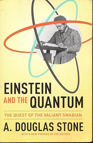 Immagine del venditore per Einstein and the Quantum: The Quest of the Valiant Swabian venduto da Warren Hahn