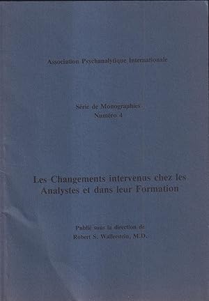 Seller image for Association Psychanalytique Internationale. - Srie de Monographies - N 4 - Les Changements intervenus chez les Analystes et dans leur Formation. for sale by PRISCA