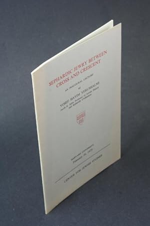 Seller image for Sephardic Jewry between cross and crescent: an inaugural lecture. for sale by Steven Wolfe Books