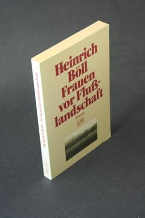 Seller image for Frauen vor Flulandschaft: Roman in Dialogen und Selbstgesprchen. for sale by Steven Wolfe Books