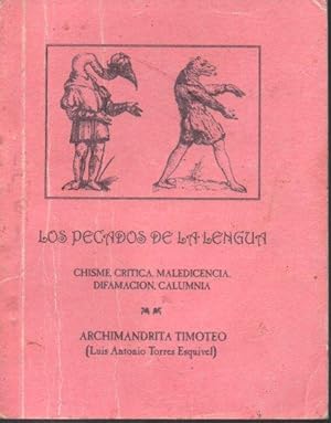 Seller image for LOS PECADOS DE LA LENGUA. CHISME, CRITICA, MALEDICENCIA, DIFAMACION, CALUMNIA. for sale by Books Never Die