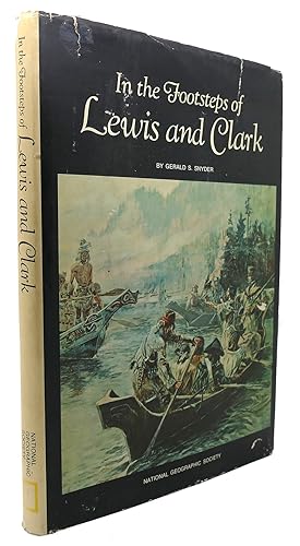 Seller image for IN THE FOOTSTEPS OF LEWIS AND CLARK for sale by Rare Book Cellar