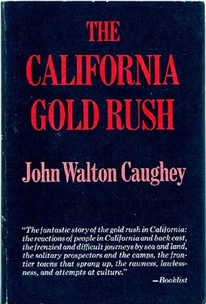 Imagen del vendedor de The California Gold Rush a la venta por Frank Hofmann