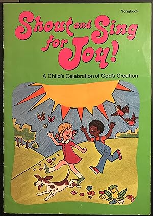 Shout and Sing for Joy! A Child's Celebration of God's Creation