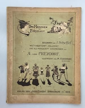 Das Märchen vom Fingerhut. Begonnen von J.Scheffel, weitergeführt, vollendet und als Manuscript g...