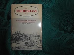 The Hessians. Mercenaries From Hessen Kassel In The American Revolution. (SIGNED Copy)