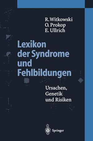 Lexikon der Syndrome und Fehlbildungen: Ursachen, Genetik und Risiken.