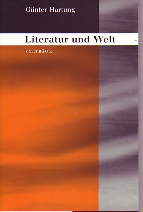 Seller image for Literatur und Welt. Vortrge. Gesammelte Aufstze und Vortrge Band 2. for sale by Fundus-Online GbR Borkert Schwarz Zerfa