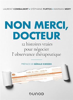 non merci, docteur ; 12 histoires vraies pour negocier l'observance thérapeutique