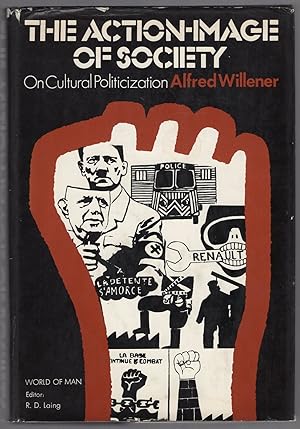 Seller image for The Action-Image of Society: On Cultural Politicization for sale by Between the Covers-Rare Books, Inc. ABAA