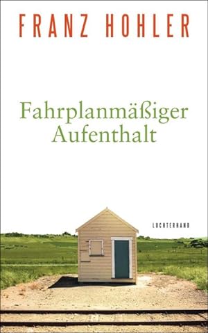 Seller image for Fahrplanmiger Aufenthalt for sale by BuchWeltWeit Ludwig Meier e.K.