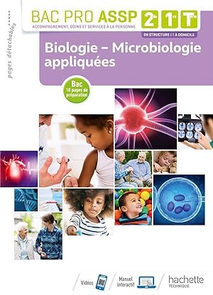 biologie, microbiologie appliquées ; 2de, 1re, tle Bac pro ASSP ; livre de l'élève (édition 2019)