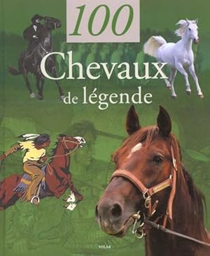 Image du vendeur pour 100 chevaux de lgende mis en vente par Chapitre.com : livres et presse ancienne