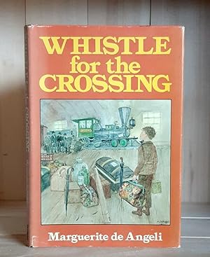 Seller image for Whistle for the Crossing for sale by Crooked House Books & Paper, CBA, ABAA