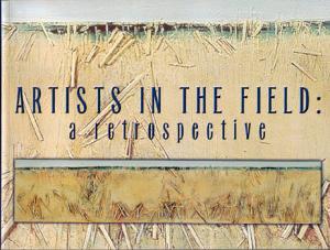 Image du vendeur pour Artists in the Field: A Retrospective mis en vente par masted books