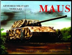 Imagen del vendedor de Maus and Other German Armored Projects a la venta por GreatBookPricesUK