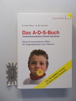 Seller image for Das A-D-S-Buch. Aufmerksamkeits-Defizit-Syndrom. Neue Konzentrationshilfen fr Zappelphilippe und Trumer. for sale by Druckwaren Antiquariat