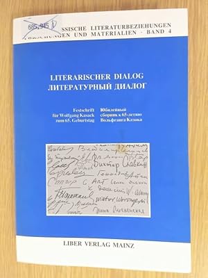 Bild des Verkufers fr Literarischer Dialog. Festschrift fr Wolfgang Kasack zum 65. Geburtstag. zum Verkauf von avelibro OHG