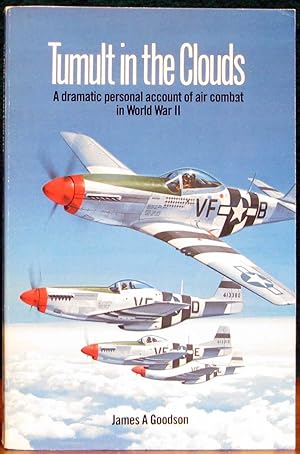 Bild des Verkufers fr TUMULT IN THE CLOUDS. A dramatic personal account of air combat in World War II. zum Verkauf von The Antique Bookshop & Curios (ANZAAB)