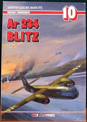 Image du vendeur pour AIRCRAFT MONOGRAPH 10. Ar 234 Blitz. mis en vente par The Antique Bookshop & Curios (ANZAAB)