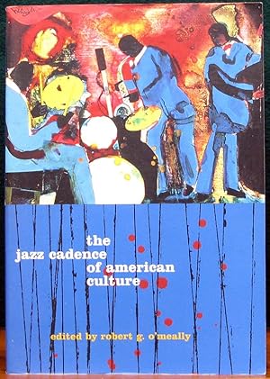 Seller image for THE JAZZ CADENCE OF AMERICAN CULTURE. for sale by The Antique Bookshop & Curios (ANZAAB)