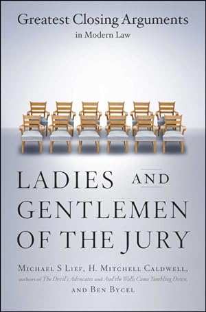 Bild des Verkufers fr Ladies and Gentlemen of the Jury : Greatest Closing Arguments in Modern Law zum Verkauf von GreatBookPrices