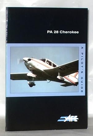 Imagen del vendedor de PA28 Cherokee: A Pilot's Guide (The Pilot's Guide Series) a la venta por James Hulme Books