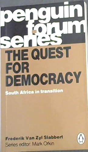 Seller image for The quest for democracy: South Africa in transition (Penguin forum series) for sale by Chapter 1