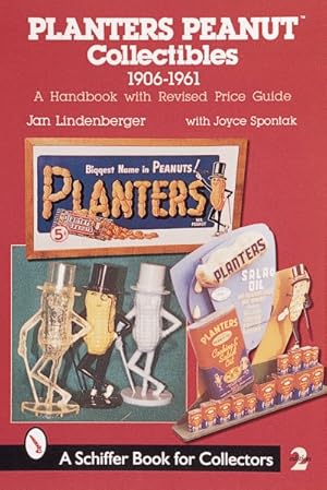 Bild des Verkufers fr Planters Peanut Collectibles, 1960-1961 : A Handbook and Price Guide zum Verkauf von GreatBookPrices