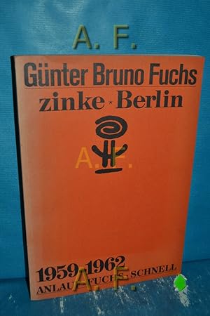 Bild des Verkufers fr Zinke - Berlin 1959-1962 : Anlauf, Fuchs, Schnell. zum Verkauf von Antiquarische Fundgrube e.U.
