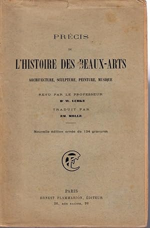 Précis de l'histoire des beaux-arts. Architecture, sculpture, peinture, musique