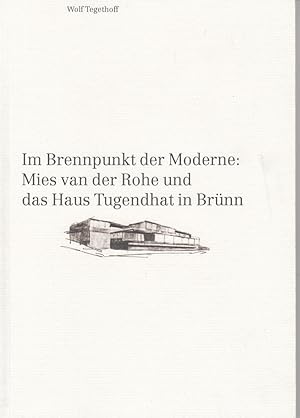 Imagen del vendedor de Im Brennpunkt der Moderne: Mies van der Rohe und das Haus Tugendhat in Brnn a la venta por Antiquariat Werner Steinbei