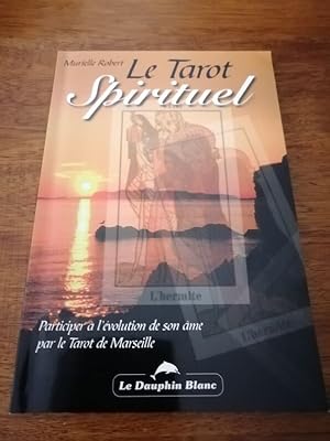 Image du vendeur pour Le tarot spirituel 2001 - ROBERT Murielle - Tarot de Marseille Spiritualit Symbolisme Numrologie sacre Elements de dcision mis en vente par Artax