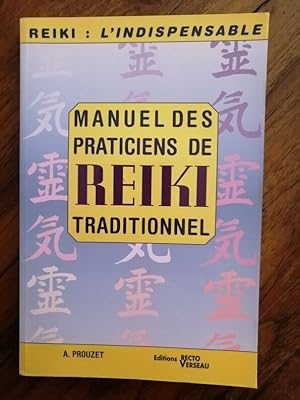 Manuel des praticiens de reiki traditionnel 1997 - PROUZET Aimé - Reikiologie Reikiologue Mikao U...