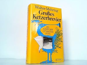 Seller image for Groes Ketzerbrevier. Die Kunst der lyrischen Fuge. for sale by Antiquariat Ehbrecht - Preis inkl. MwSt.