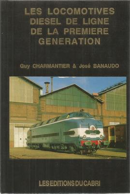 Seller image for Les locomotives diesel de Ligne de la premiere generation for sale by Libreria Sanchez