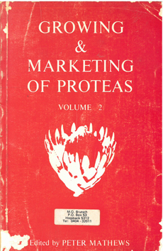 Growing & Marketing of Proteas Volume 2