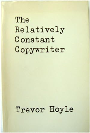 Bild des Verkufers fr The Relatively Constant Copywriter zum Verkauf von PsychoBabel & Skoob Books