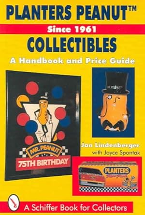 Immagine del venditore per Planters Peanut Collectibles : A Handbook and Price Guide venduto da GreatBookPrices