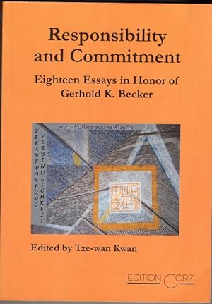 Imagen del vendedor de Responsibility and Commitment: Eighteen Essays in Honor of Gerhold K. Becker a la venta por High Street Books
