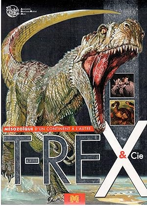 Image du vendeur pour T-Rex & Cie - Msozoque d'un continent  l'autre mis en vente par LibrairieLaLettre2
