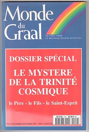 Seller image for Monde du Graal n219, novembre-dcembre 1995 - Dossier spcial : Le mystre de la Trinit cosmique. Le Pre - le Fils - le Saint-Esprit for sale by LibrairieLaLettre2