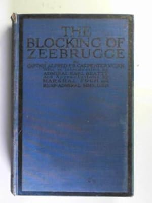 Imagen del vendedor de The blocking of Zeebrugge a la venta por Cotswold Internet Books