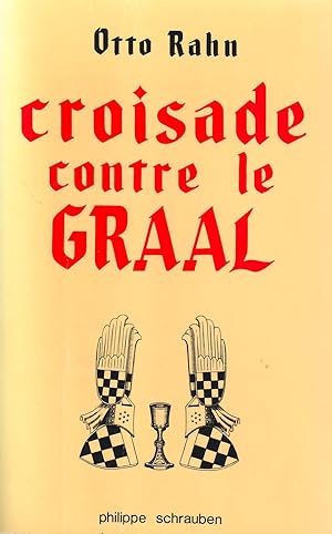 Image du vendeur pour Croisade contre le Graal mis en vente par Le Petit Livraire