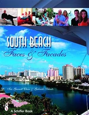 Seller image for South Beach : Faces and Facades for sale by GreatBookPrices