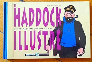 Image du vendeur pour Le Haddock illustr - L'Intgrale des jurons du capitaine Haddock. mis en vente par La Bergerie